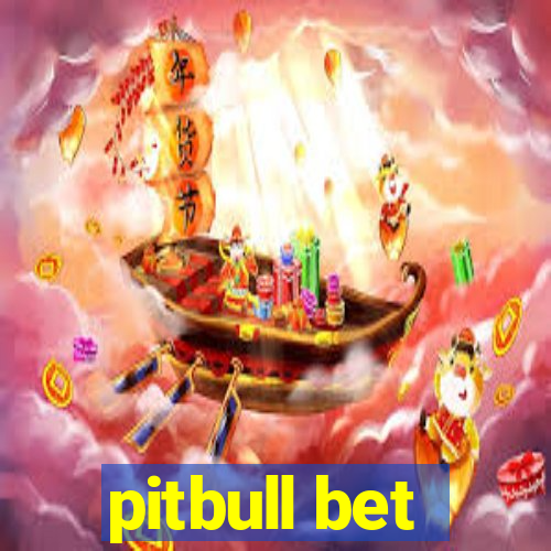 pitbull bet